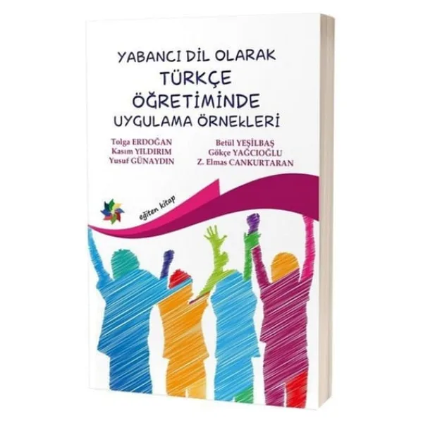 Yabancı Dil Olarak Türkçe Öğretiminde Uygulama Örnekleri