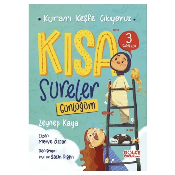 Kısa Sureler Günlüğüm - Kur'an'ı Keşfe Çıkıyoruz - Zeynep Kaya