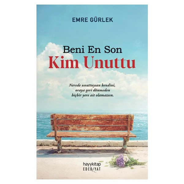 Beni En Son Kim Unuttu - Emre Gürlek