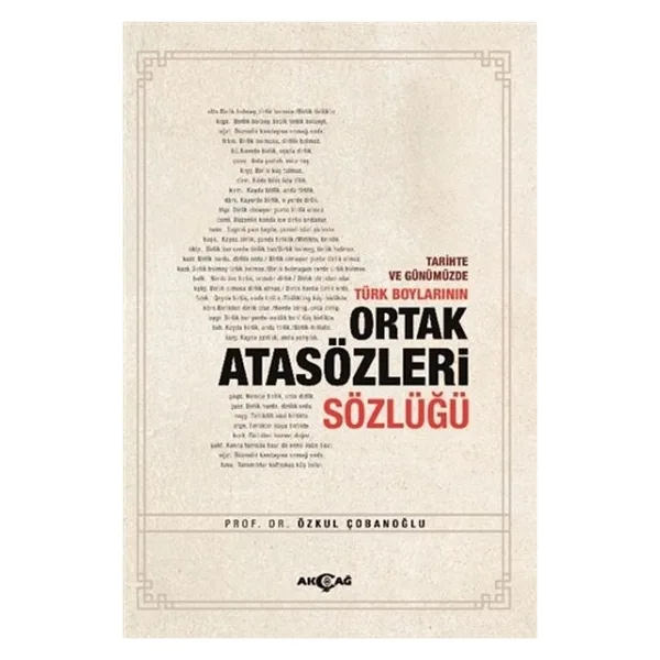Tarihte ve Günümüzde Türk Boylarının Ortak Atasözleri Sözlüğü