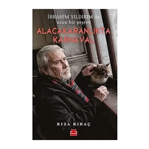 Alacakaranlıkta Karnaval - İbrahim Yıldırım İle Uzun Bir Peşrev - Rıza Kıraç