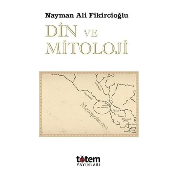 Din ve Mitoloji - Nayman Ali Fikircioğlu