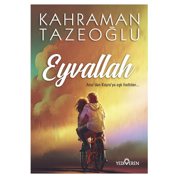 Eyvallah - Araz'dan Kayra'ya Aşk Fısıltıları - Kahraman Tazeoğlu