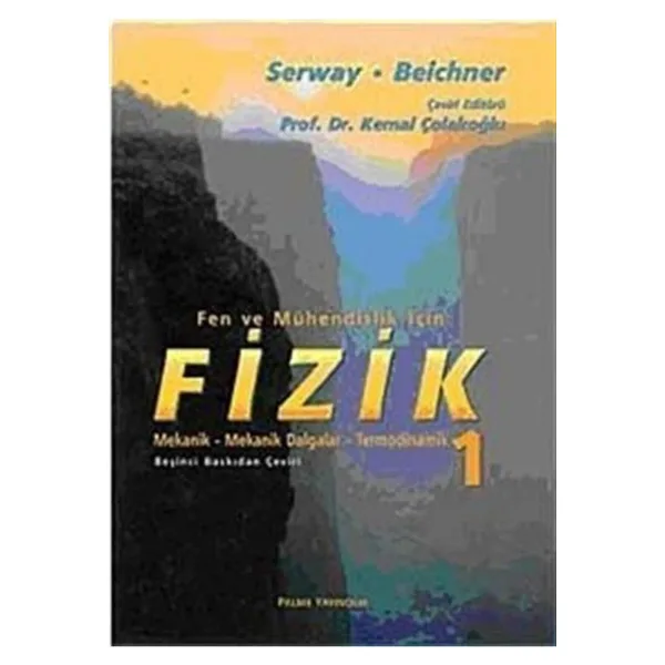 Fen ve Mühendislik İçin Fizik 1 - Raymond A. Serway
