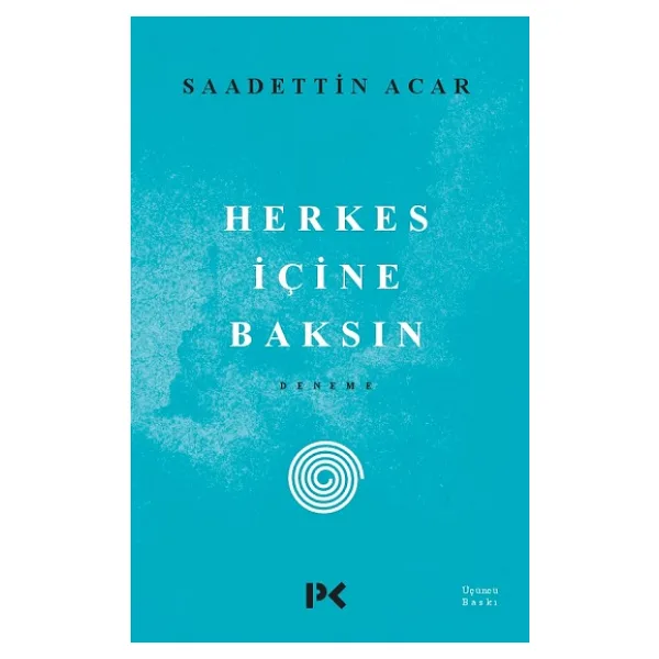 Herkes Içine Baksın - Saadettin Acar