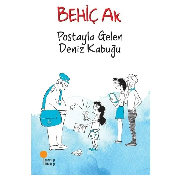Postayla Gelen Deniz Kabuğu - Behiç Ak