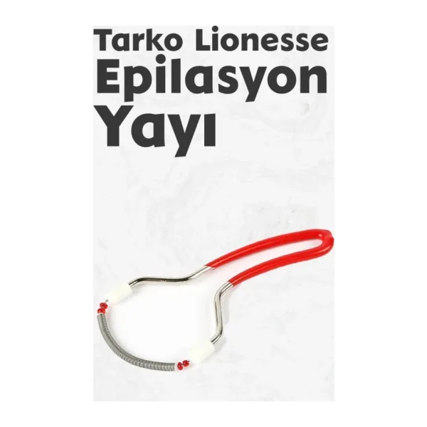 Tarko Lionesse Epilasyon Yayı