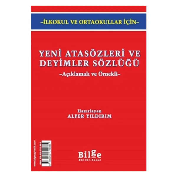 Yeni Atasözleri Ve Deyimler Sözlüğü (Açıklamalı Ve Örnekli)