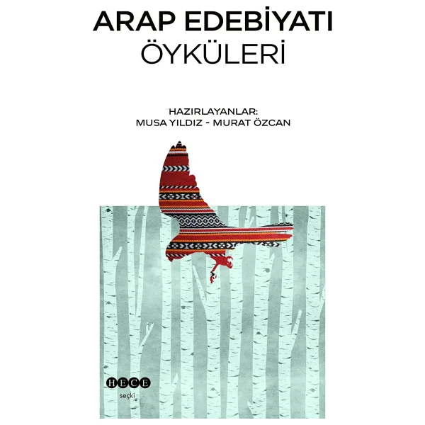Arap Edebiyatı Öyküleri - Musa Yıldız