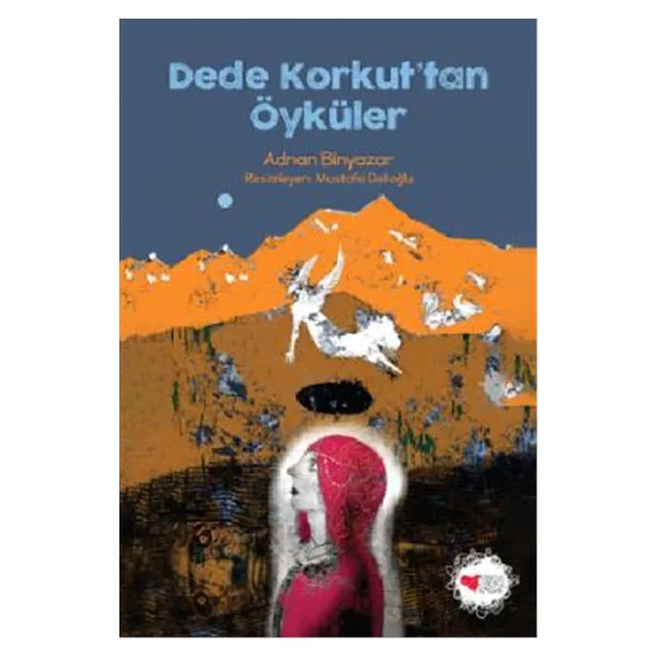 Dede Korkut'tan Öyküler - Kolektif