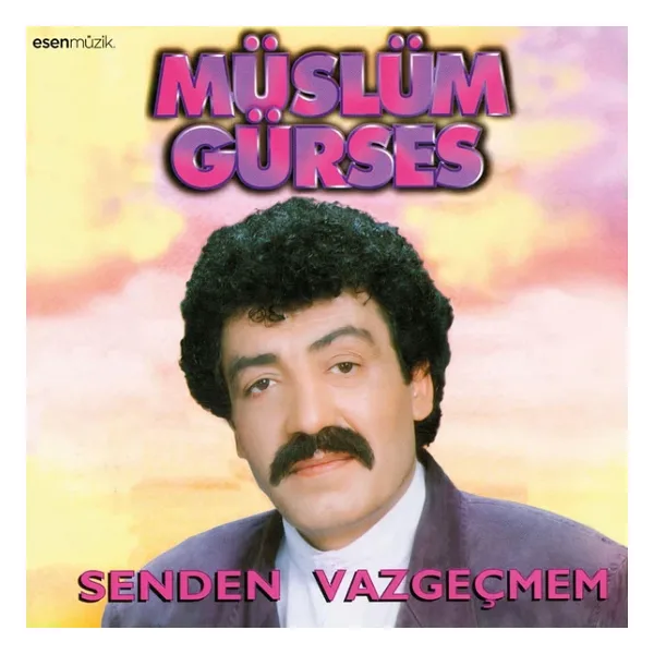 Müslüm Gürses - Senden Vazgeçmem Plak